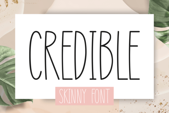 Credible: A Friendly Font for Bold Campaigns