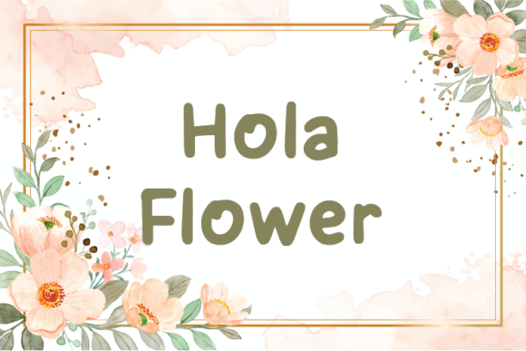 Hola Flower: A Handwritten Font for Impact
