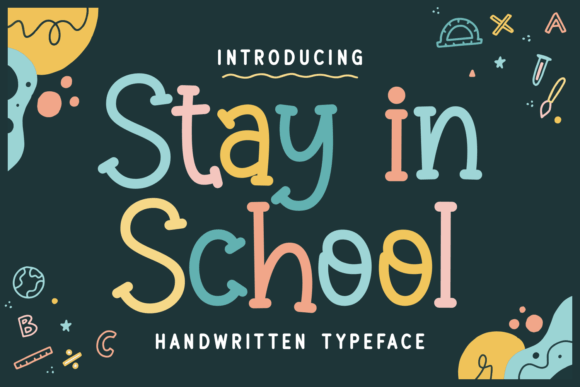 Stay in School: A Font for Youthful Branding